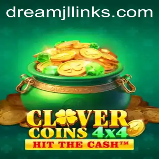 Unlock the Magic of CloverCoins4x4: A Dream JL Adventure